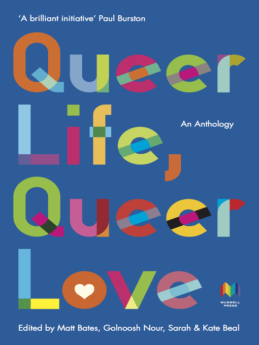 Title details for Queer Life, Queer Love by Golnoosh Nour - Wait list